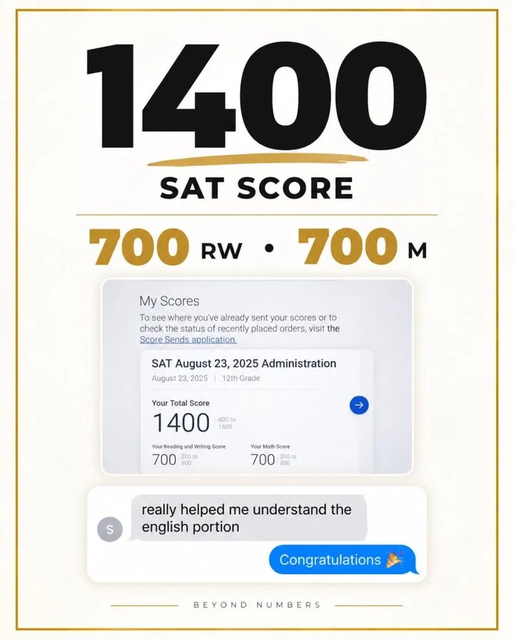 1400 SAT score: 700 Reading and Writing, 700 Math